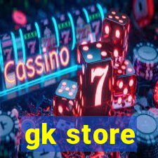 gk store